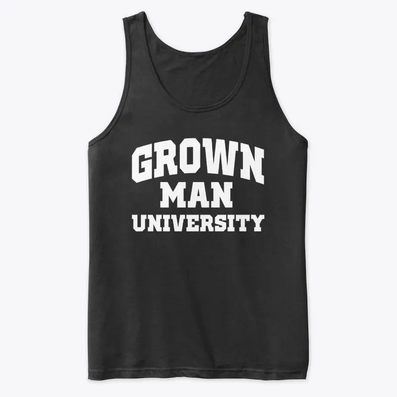 Grown Man University White Text