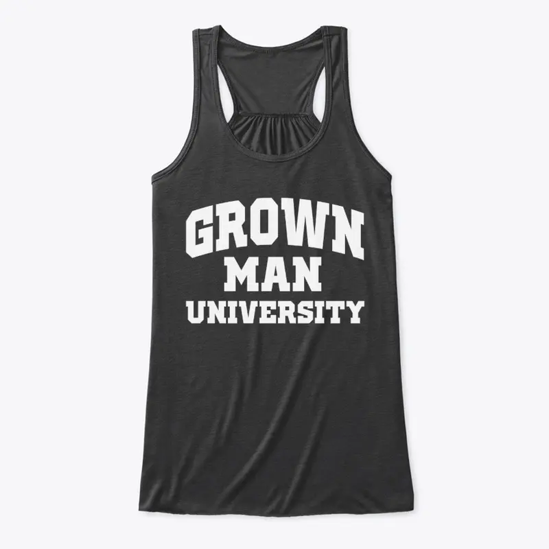 Grown Man University White Text