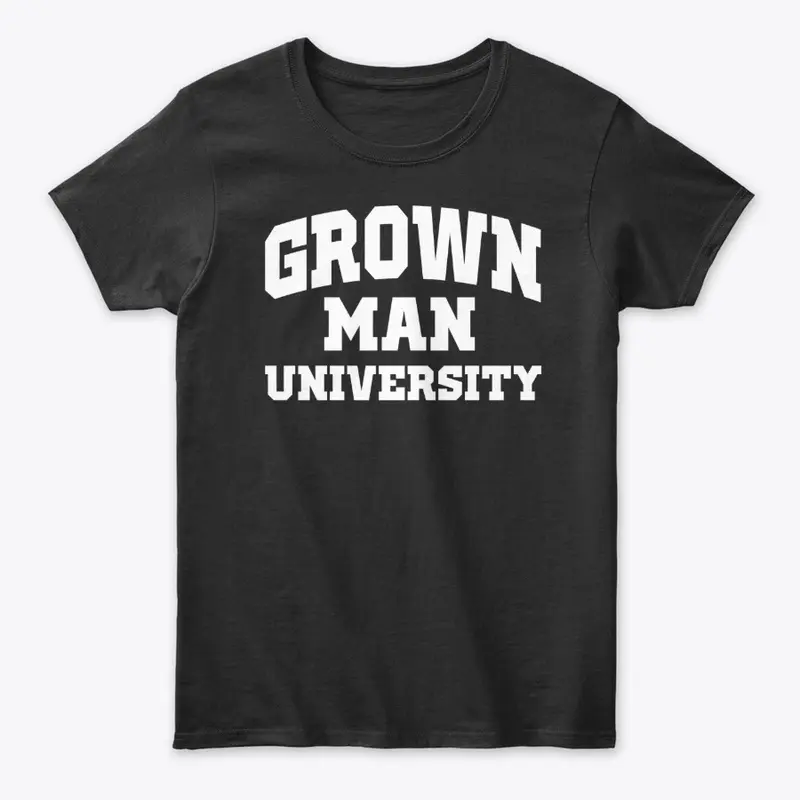 Grown Man University White Text