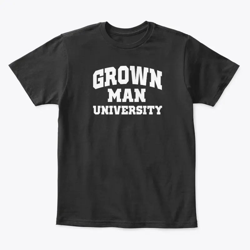 Grown Man University White Text